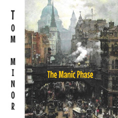 The Manic Phase
