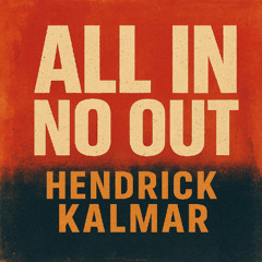 All in no out