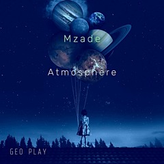 Mzade - Atmosphere