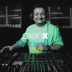 ALIEN X NIGHT SESSION vol.75