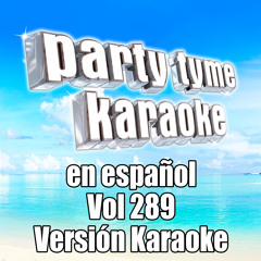 Un Rayo De Sol (Made Popular By Parchis) [Karaoke Version]
