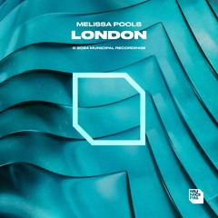 Melissa Pools - London (Extended Mix)
