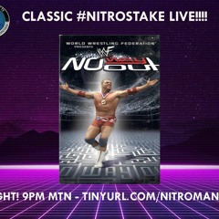 #NITROSTAKE LIVE!!! - 2001 WWF NO WAY OUT PPV IN REVIEW AND OPINION