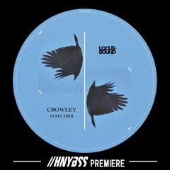 Crowley - Rumble (LOCUS016) [HNYBSS Premiere]