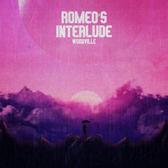 ROMEO'S INTERLUDE