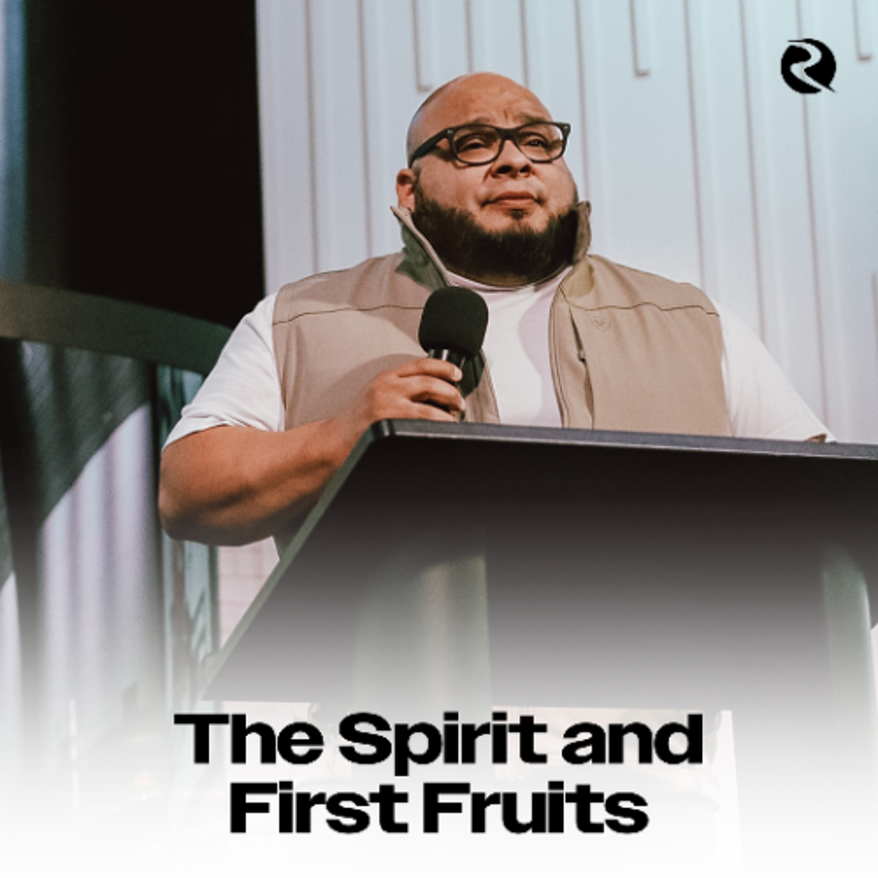 The Spirit and First Fruits | Pastor Robert Rivera episode artwork