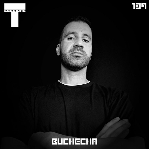 T SESSIONS 139 - BUCHECHA