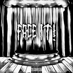 FACE IT! (Prod. Emporio)