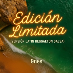 Edición Limitada (Versión Latin Reggaeton Salsa)