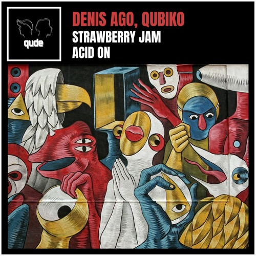 Qubiko, Denis Ago - Strawberry Jam EP [qude]