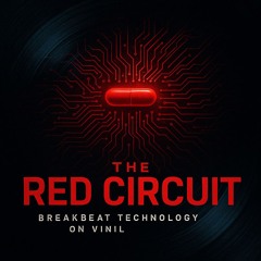 THE RED CIRCUIT - Breakbeat Technology on Vinyl