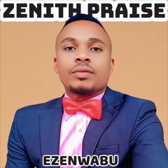 ZENITH PRAISE