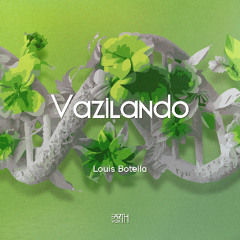 Premiere: Louis Botella - Vazilando [EarthVox]