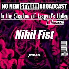 Nihil Fist - "Legend's Valley - 1^ Descent "- NNS!!! BROADCAST - "Nightmare Concert" - 7/02/2021