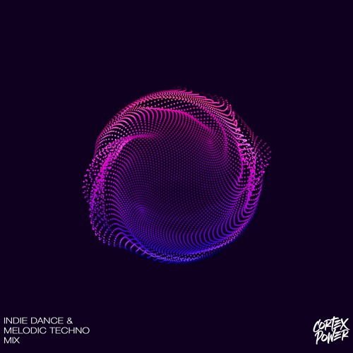 Indie Dance + Melodic Techno Mix