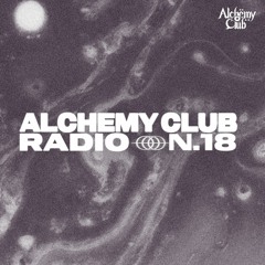 ALCHEMY CLUB RADIO N.18