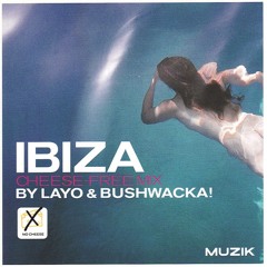657 - Muzik presents Ibiza Cheese Free by Layo & Bushwaka (2000)