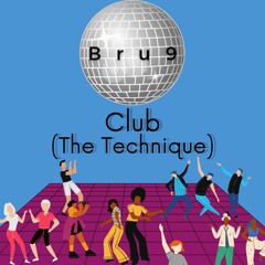 Club [The Technique]