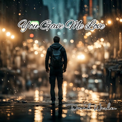 You Gave Me Love