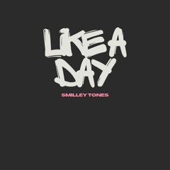 Like a day
