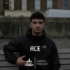 Cartel Podcast 036: ALX