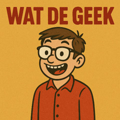 Wat de Geek