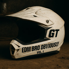 Edm bro obviously vol 1