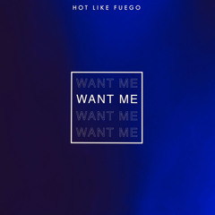 WANT ME