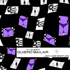 QUIERO BALIAR -IVY QUEEN (JSAVAGE BOOTLEG)