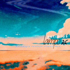 Lampo -Nostalgia restore sound mix-