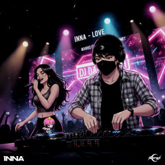 INNA - Love (IKVROS Flip) [Direct DL]