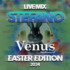 Stefano Live @ Venus Bar Easter Edition 2024