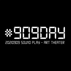 20210909 sound play - 909day