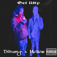 lil Dthang x rtrxMellow - GET LITTY