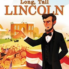 Read [KINDLE PDF EBOOK EPUB] Long, Tall Lincoln (I Can Read Level 2) by  Jennifer Dussling &  Chin K