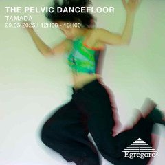 Tamada - The Pelvic Dancefloor (Mai 2025)