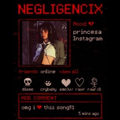 NEGLIGENCIX - Princesa Instagram
