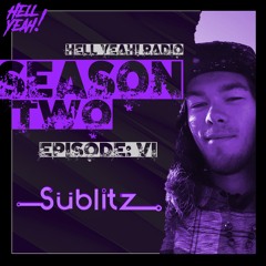 HYR Season 2 Ep. 6 Guest Mix By: Sublitz