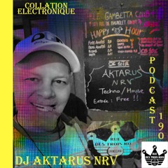 Dj Aktarus Nrv / Rue des Trois Rois Records / Collation Electronique Podcast 190 (Continuous Mix)