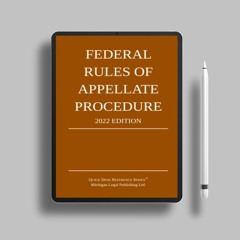 Federal Rules of Appellate Procedure; 2022 Edition: With Appendix of Length Limits and Official