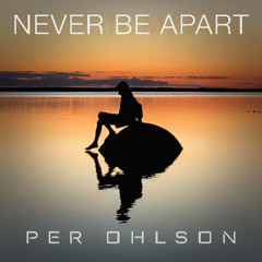 Never be Apart