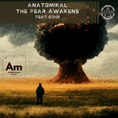 The Fear Awakens (feat. DJHR) (Original Mix)