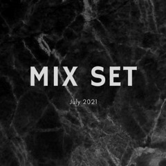 Mix Set July 2021