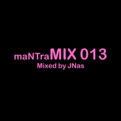 maNTraMIX 013 - JNas