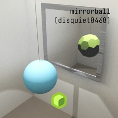 mirrorball (disquiet0468)