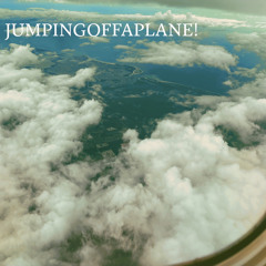 JUMPINGOFFAPLANE!