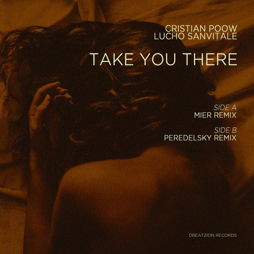 Cristian Poow & Lucho Sanvitale - Take You There (Mier Remix) OUT NOW
