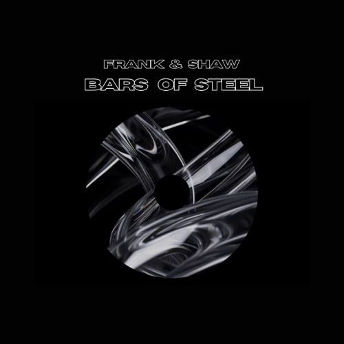 Bars of Steel (Original Mix)