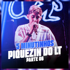 #5 MINUTINHOS DE BEAT SÉRIE GOLD NO PIQUEZIN DO LT - PARTE 6 - SÓ AS VIRAIS (DJ LT)