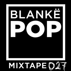 Blanke Pop mixtape 027 - HipHopHoe